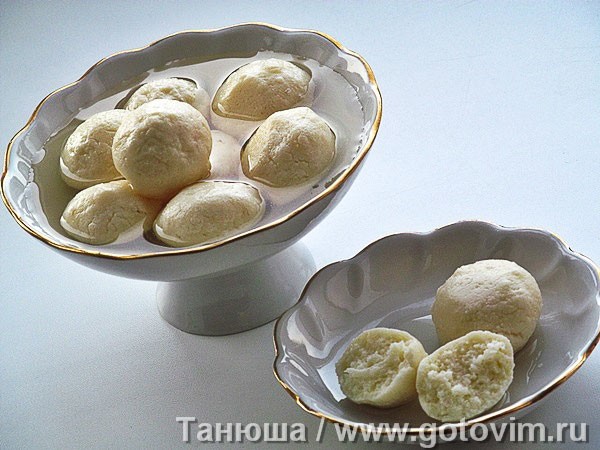 Индийская расгулла (творожный десерт) Индийская расгулла (творожный десерт)